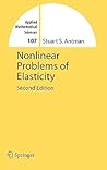 Nonlinear Problems of Elasticity (Applied Mathematical Sciences, 107) Nonlinear Problems of Elasticity (Applied Mathematical Sciences, 107)
