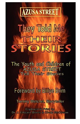 Azusa Street: They Told Me Their Stories (Paperback)