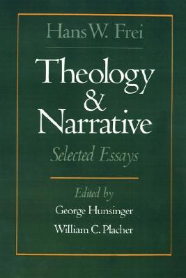 Theology and Narrative: Selected Essays (Hardcover)
