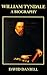 William Tyndale: A Biography