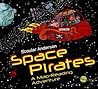 Space Pirates by Scoular Anderson