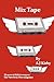 Mix Tape