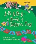 A-B-A-B-A- A Book of Pattern Play