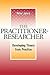 The Practitioner-Researcher...