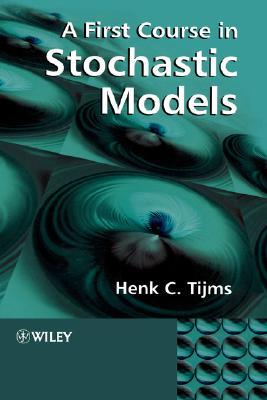 A First Course in Stochastic Models (Hardcover)