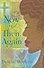 Now and Then, Again by Bonnie Hopkins