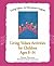 Living Values Activities for Children Ages 8-14 by Diane Tillman