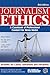 Journalism Ethics: A Casebook of Professional Conduct for News Media