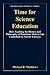 Time for Science Education: How Teaching the History and Philosophy of Pendulum Motion can Contribute to Science Literacy (Innovations in Science Education and Technology, 8)