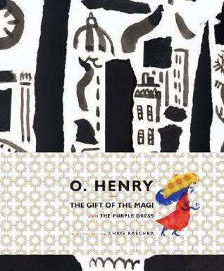 Gift of the Magi/The Purple Dress (Wonderfully Illustrated Short Pieces, 3)