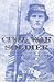 The Civil War Soldier: A Historical Reader