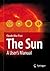 The Sun: A User's Manual