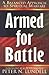 Armed for Battle: A Balanced Approach to Spiritual Warfare