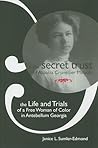 The Secret Trust of Aspasia Cruvellier Mirault: The Life and Trials of a Free Woman of Color in Antebellum Georgia