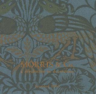 Morris & Co: A Revolution in Decoration (Hardcover)