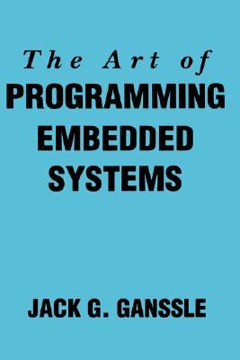 The Art of Programming Embedded Systems (Hardcover)