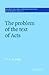 The Problem of the Text of Acts (Society for New Testament Studies Monograph Series, Series Number 71)