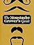 The Moustache Grower's Guide