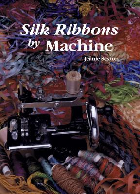 Silk Ribbons by Machine (Paperback)
