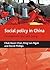 Social Policy in China: Development and Well-being