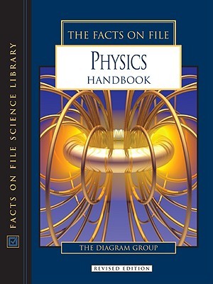 The Facts On File Physics Handbook (Science Handbook)