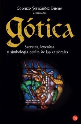 GOTICA FG ( LOS MISTERIOS DE LAS CATEDRALES) (Spanish Edition)