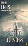 El sexto Mesías