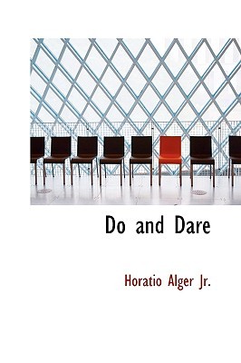 Do and Dare: A Brave Boy's Fight for Fortune (Paperback)
