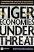 Tiger Economies Under Threa...