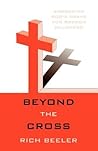 Beyond the Cross:...
