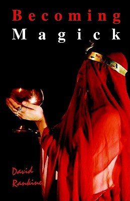 Becoming Magick: New & Revised Magicks for the New Aeon (Paperback)