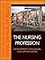 The Nursing Profession by Diana J. Mason