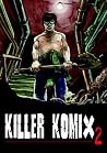 Killer Komix 2 Killer Komix 2