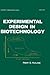 Experimental Design in Biotechnology (Statistics: A Series of Textbooks and Monographs)