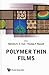 POLYMER THIN FILMS (Soft Condensed Matter)