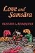 Love and Samsara by Eusebio L. Rodrigues