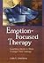 Emotion-Focused Therapy: Co...