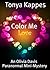 Color Me Love by Tonya Kappes