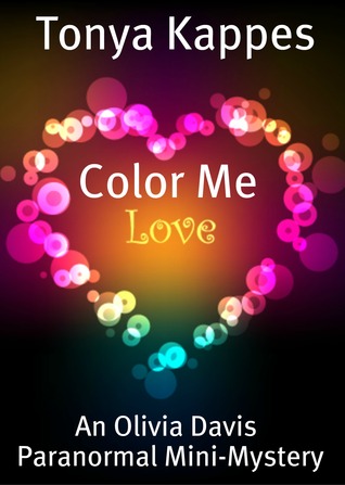 Color Me Love (Olivia Davis Paranormal Mystery, #1.5)
