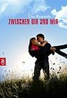 Zwischen dir und mir