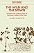 The Wild and the Sown: Botany and Agriculture in Western Europe, 1350 - 1850