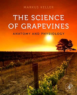 The Science of Grapevines: Anatomy and Physiology (Hardcover)