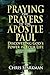 Praying the Prayers of the Apostle Paul