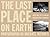The Last Place on Earth by Michael Nichols