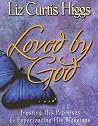 Loved by God: Trusting His Promises & Experiencing His Blessings Loved by God: Trusting His Promises & Experiencing His Blessings