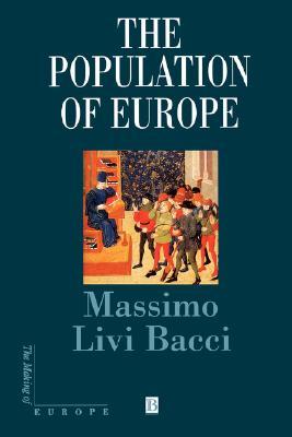 The Population of Europe (Making of Europe)