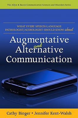 What Every Speech-Language Pathologist/Audiologist Should Know about Alternative and Augmentative Communication (Paperback)