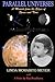 Parallel Universes: A Memoir from the Edges of Space and Time