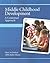 Middle Childhood Development by Mary Jo Zembar