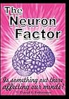 The Neuron Factor